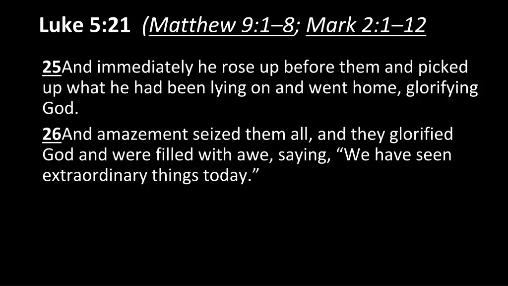 luke 5 21 matthew 9 1 8 mark 2 1 12 3