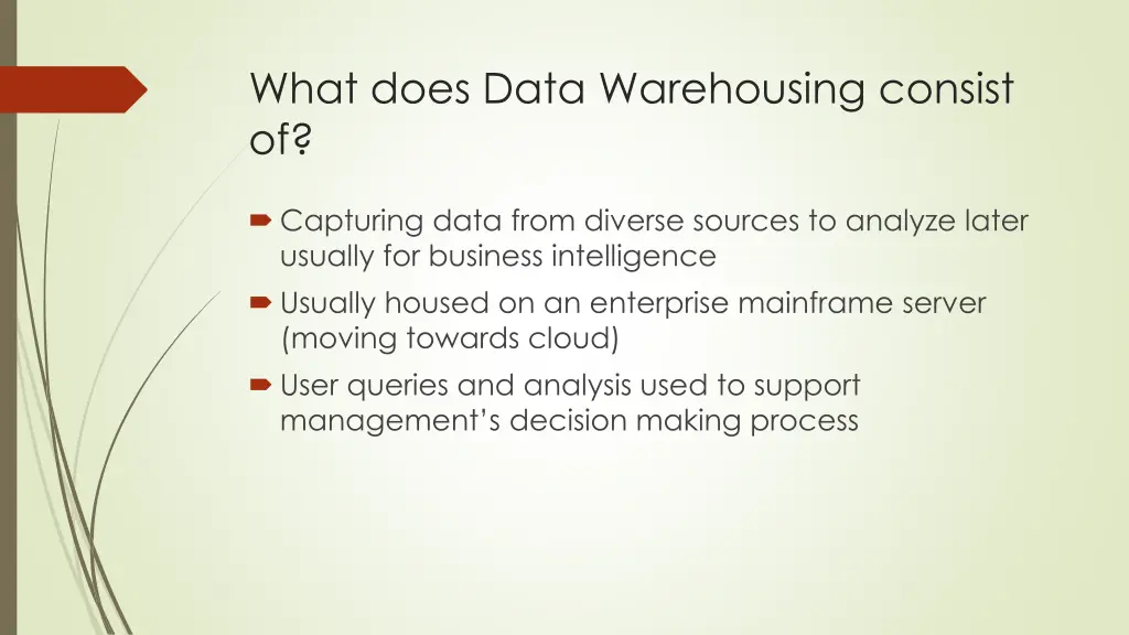 what does data warehousing consist of