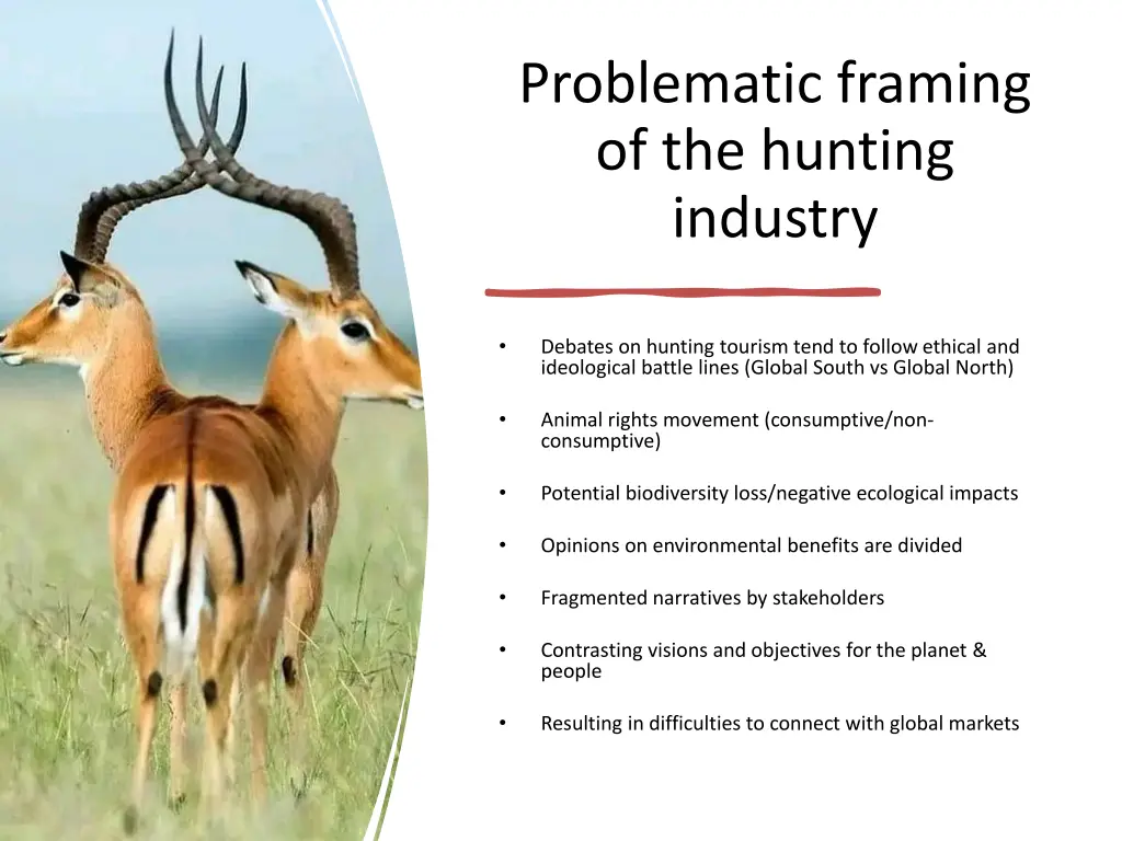 problematic framing of the hunting industry