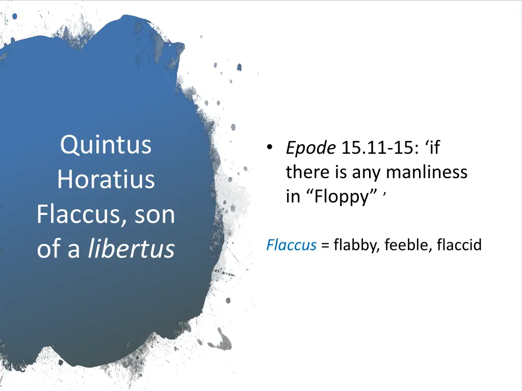 quintus horatius flaccus son of a libertus