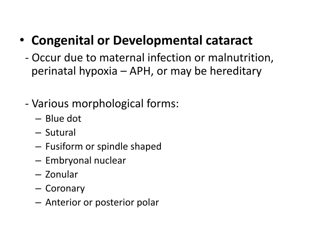 congenital or developmental cataract occur