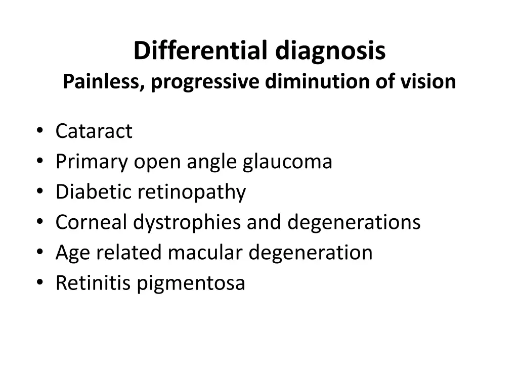 differential diagnosis painless progressive