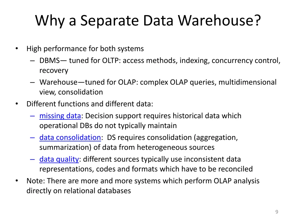 why a separate data warehouse