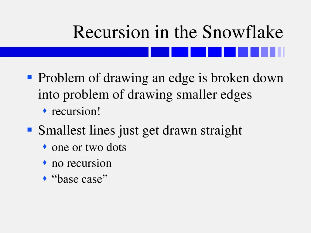 recursion in the snowflake