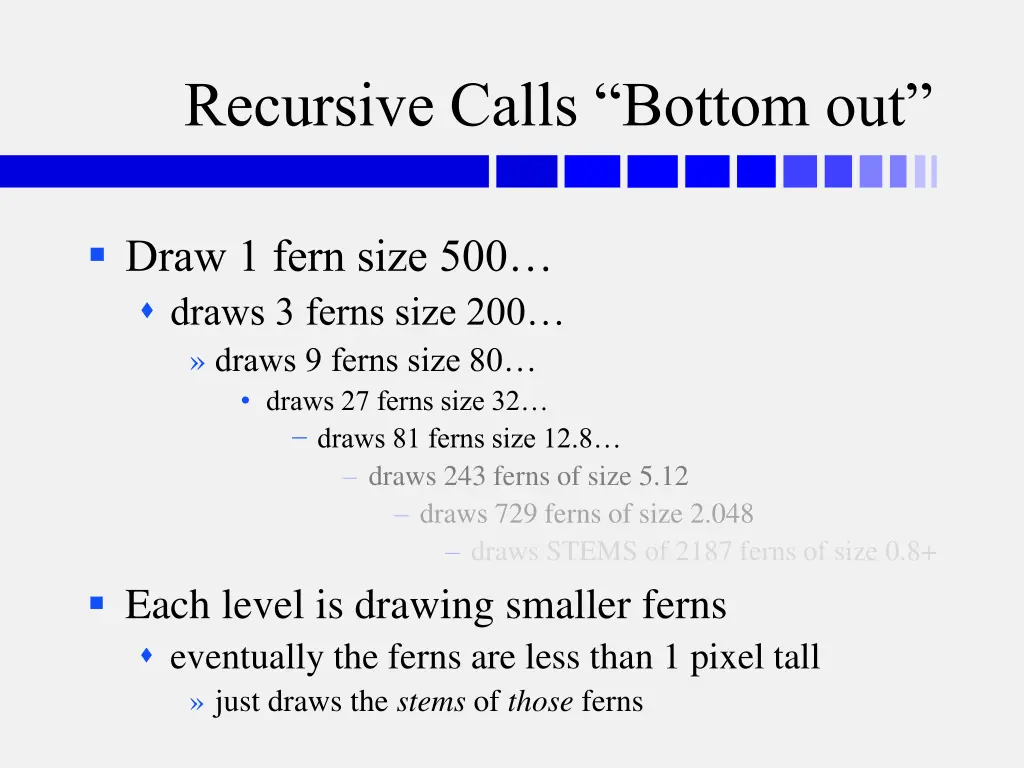 recursive calls bottom out