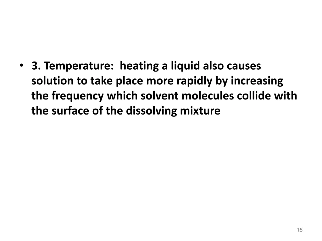 3 temperature heating a liquid also causes