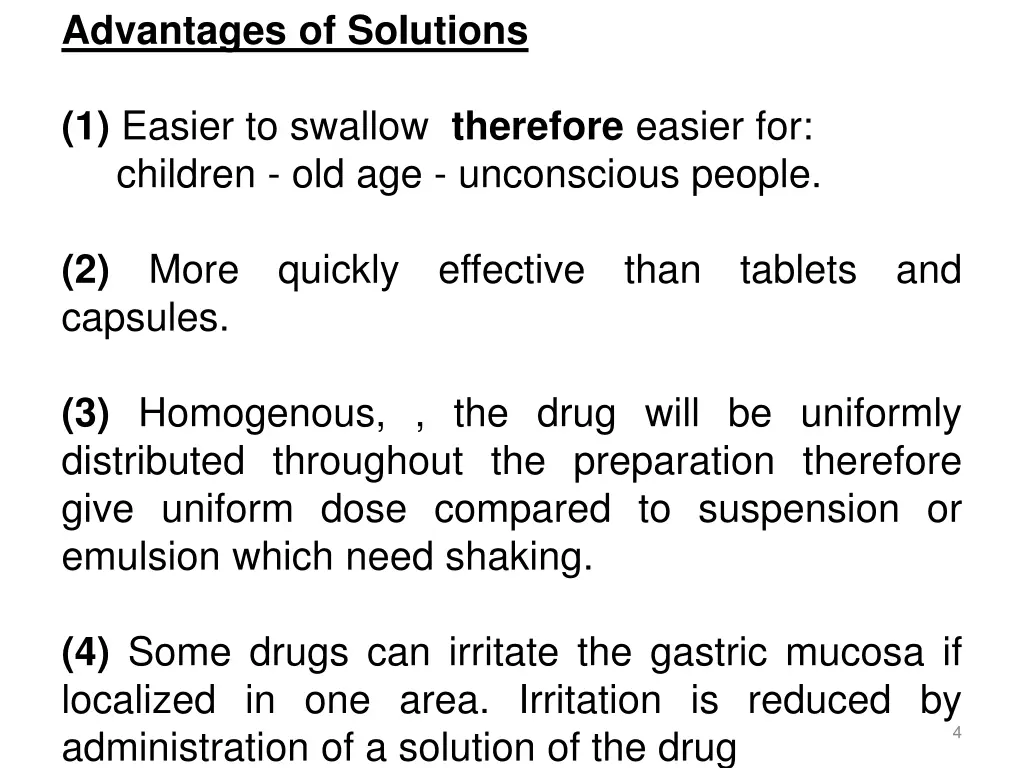 advantages of soiutions 1 easier to swallow