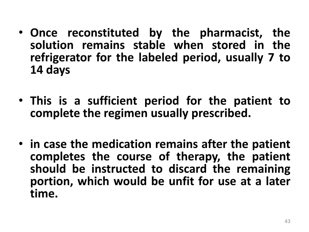 once reconstituted by the pharmacist the solution