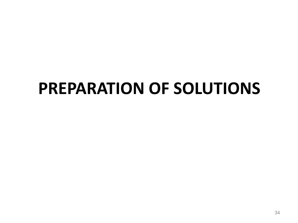 preparation of solutions