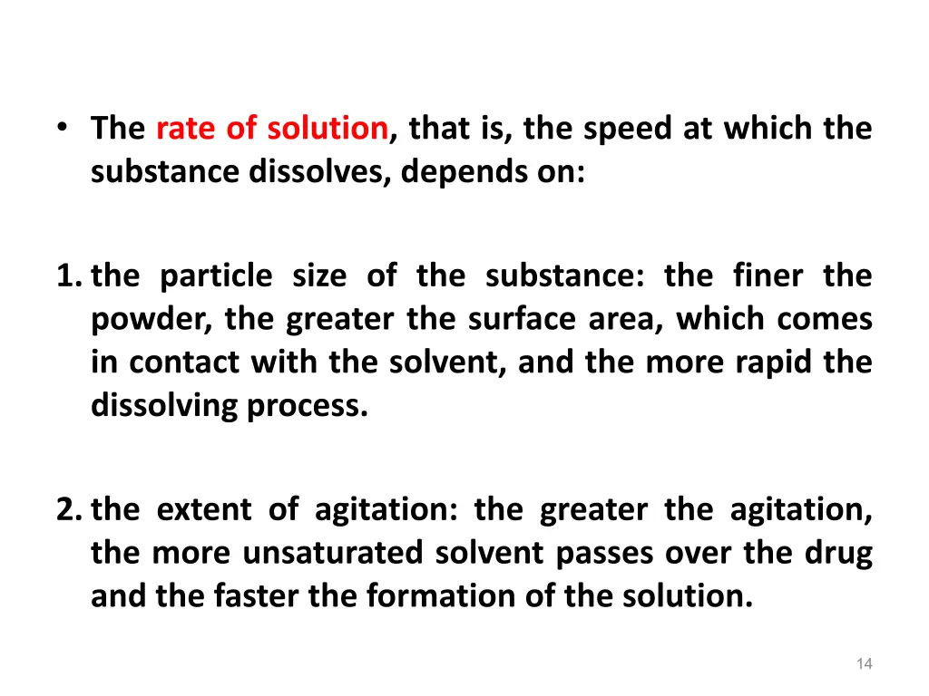 the rate of solution that is the speed at which