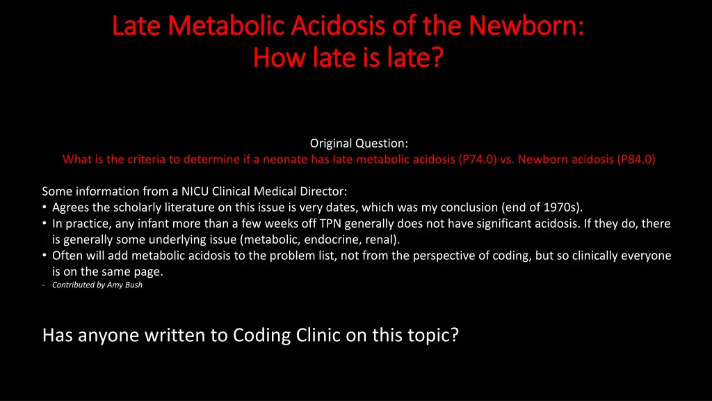 late metabolic acidosis of the newborn late 1