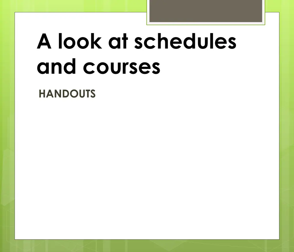 a look at schedules and courses