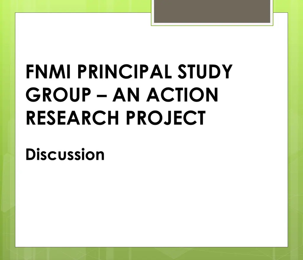 fnmi principal study group an action research