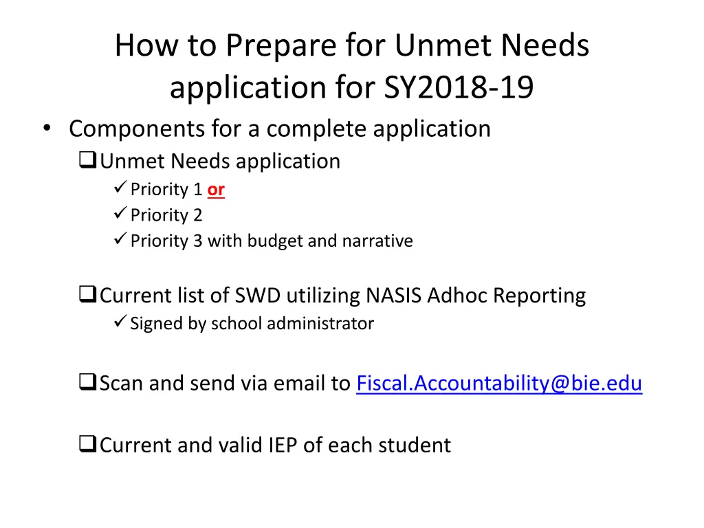 how to prepare for unmet needs application