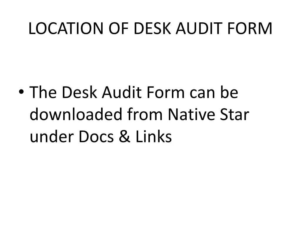 location of desk audit form