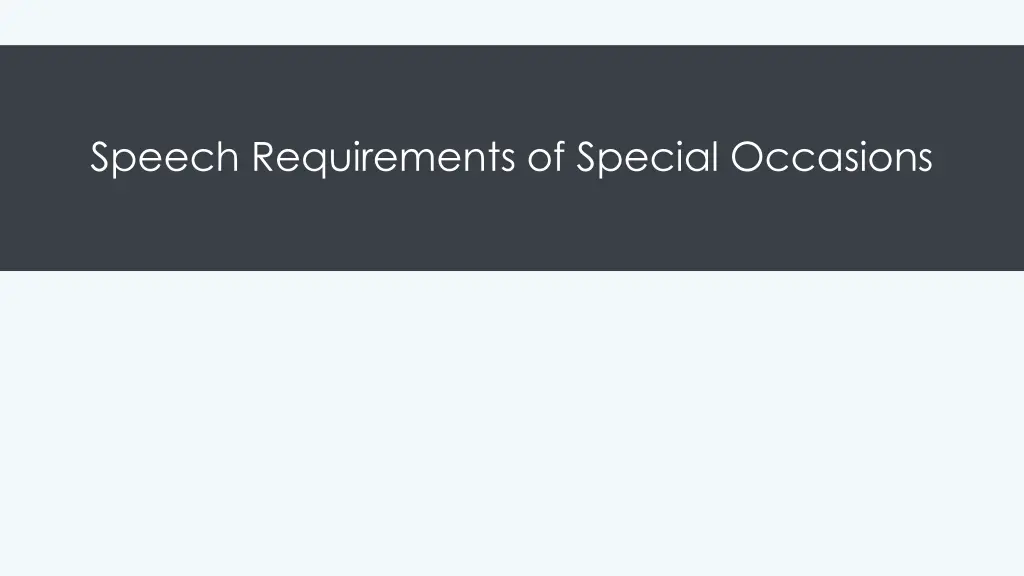 speech requirements of special occasions