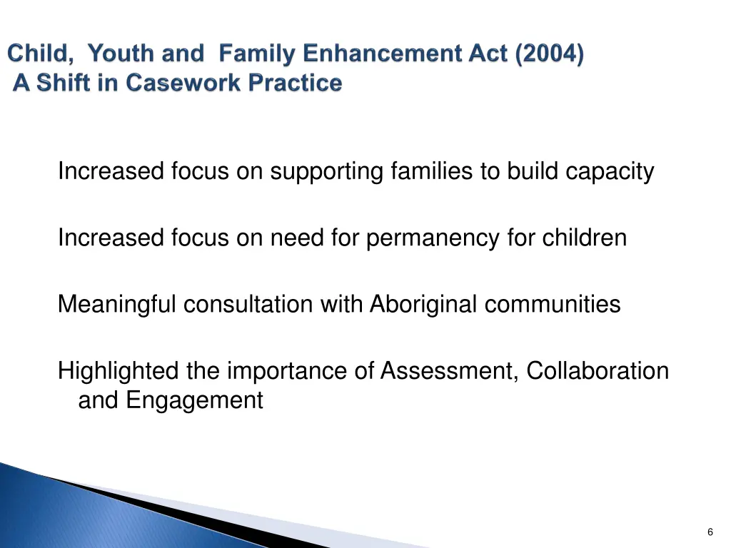 increased focus on supporting families to build