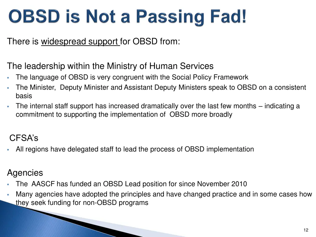 there is widespread support for obsd from