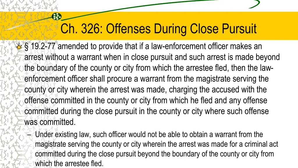 ch 326 offenses during close pursuit