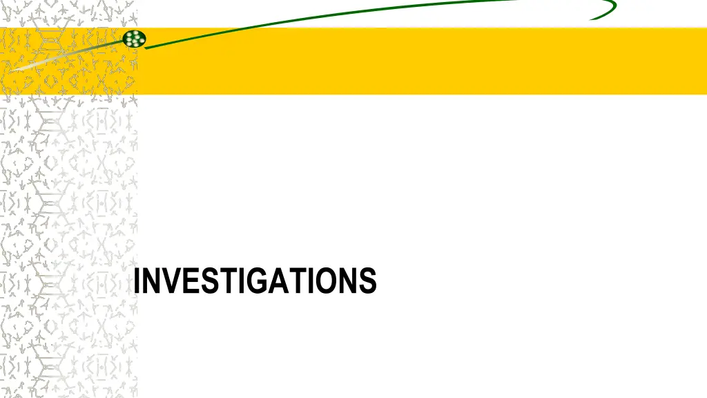 investigations