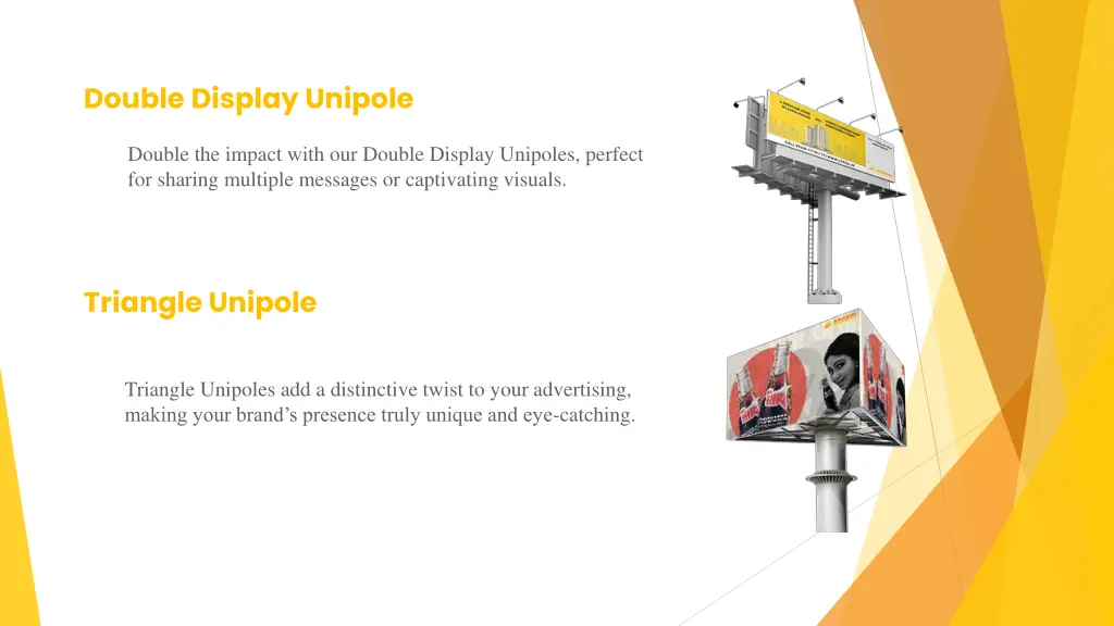 double display unipole