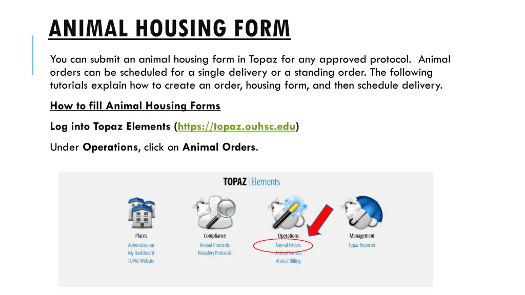 animal housing form