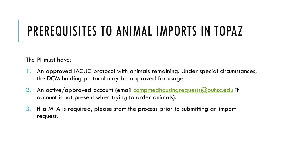 prerequisites to animal imports in topaz