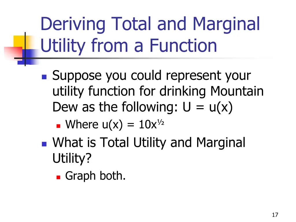 deriving total and marginal utility from