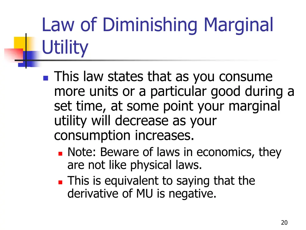 law of diminishing marginal utility