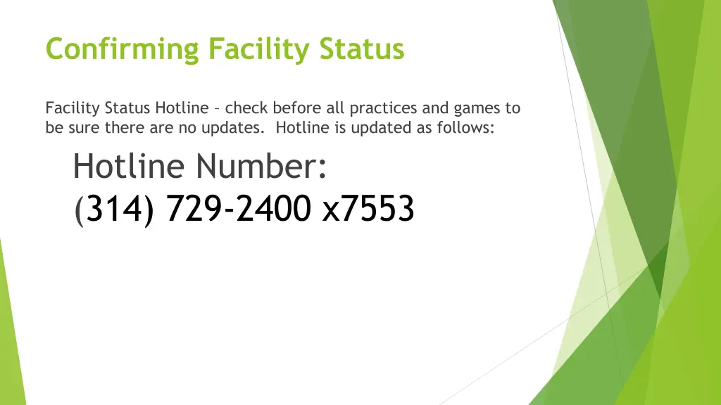 confirming facility status