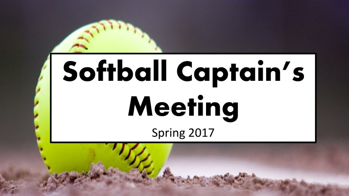 softball captain s meeting spring 2017