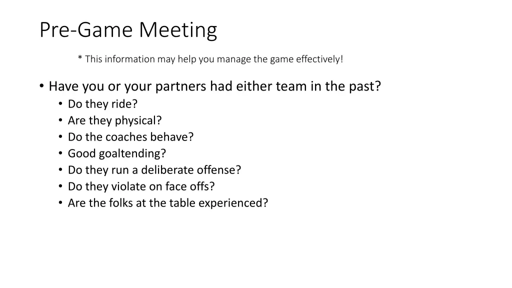 pre game meeting this information may help