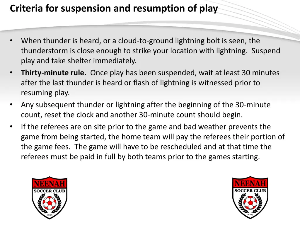 criteria for suspension and resumption of play