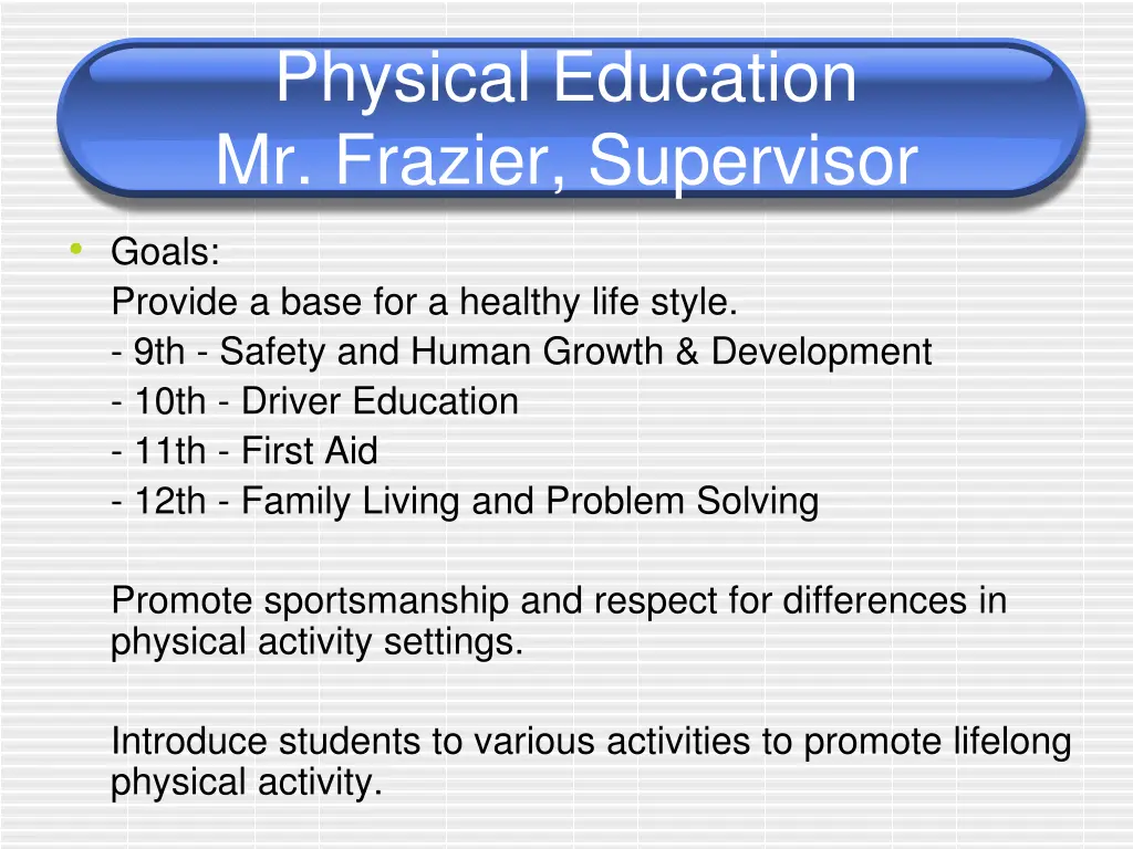 physical education mr frazier supervisor