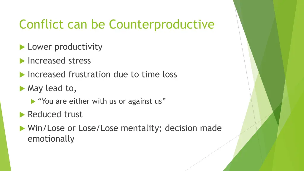 conflict can be counterproductive