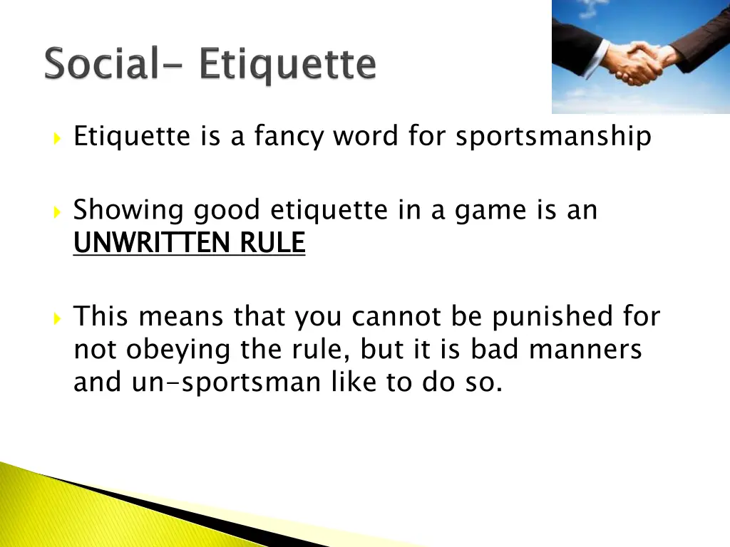 etiquette is a fancy word for sportsmanship