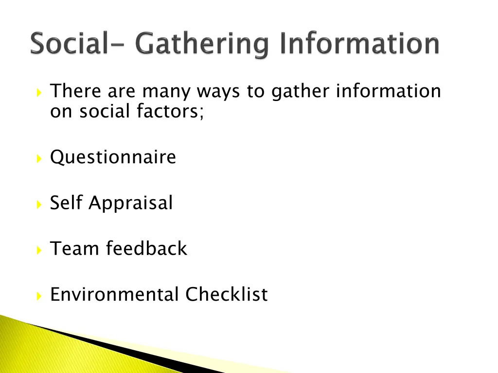 there are many ways to gather information