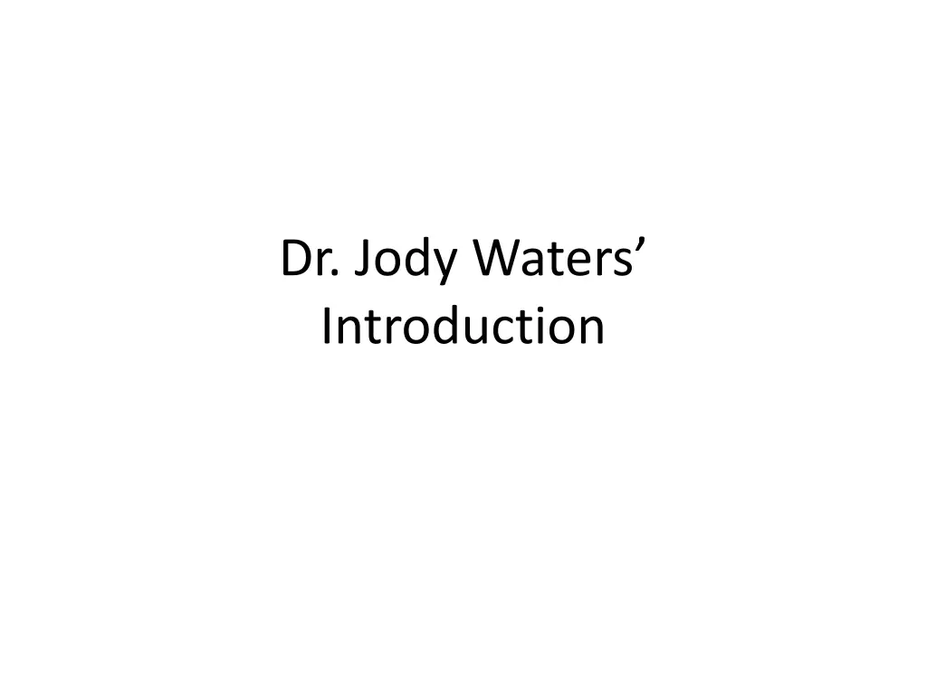 dr jody waters introduction