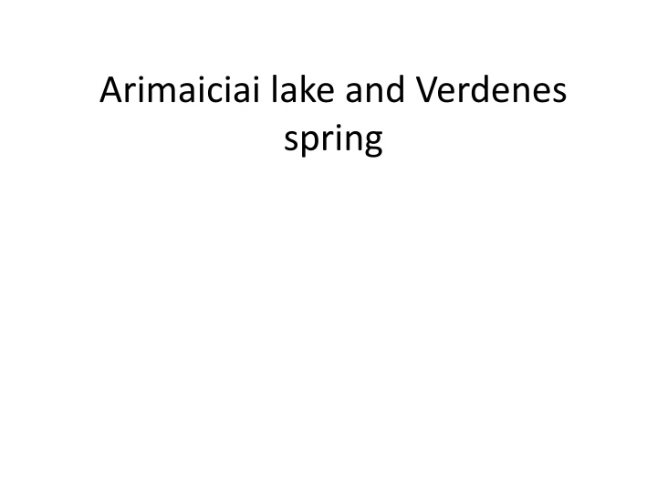 arimaiciai lake and verdenes spring