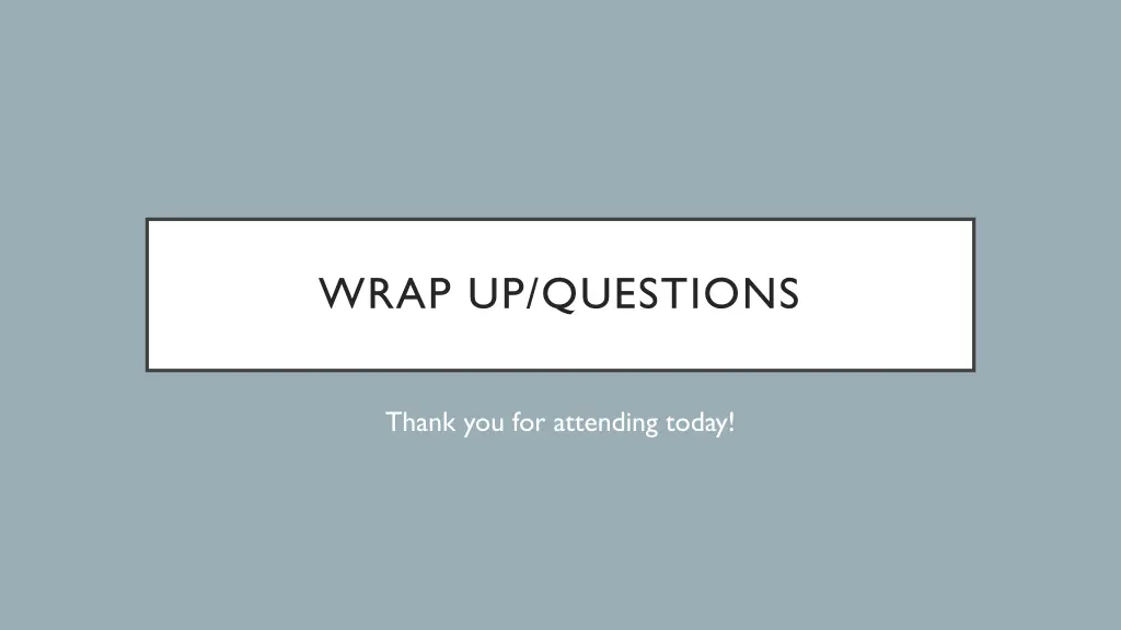 wrap up questions