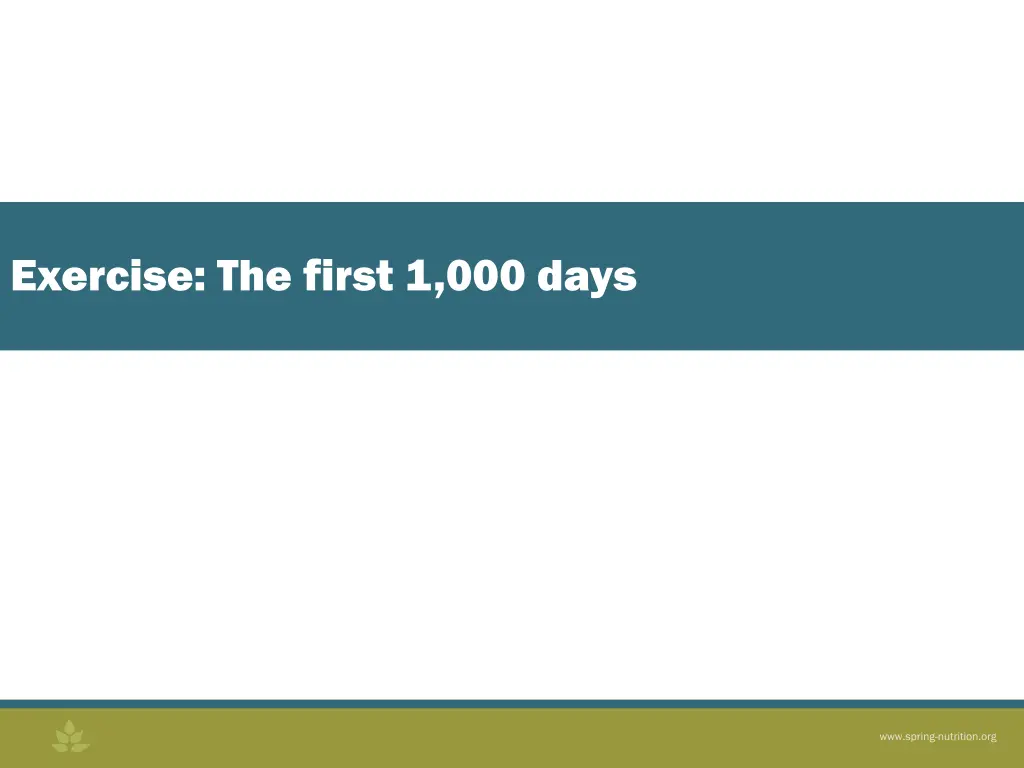 exercise the first 1 000 days