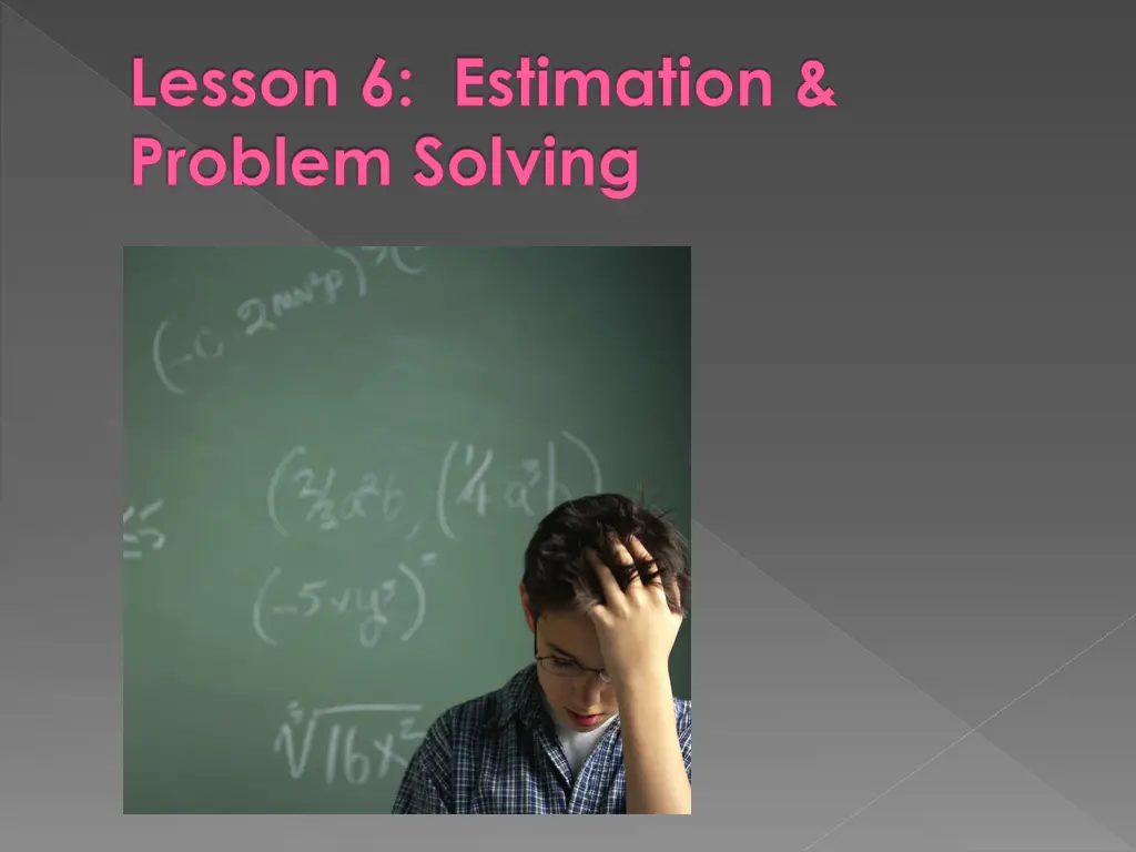 lesson 6 estimation problem solving