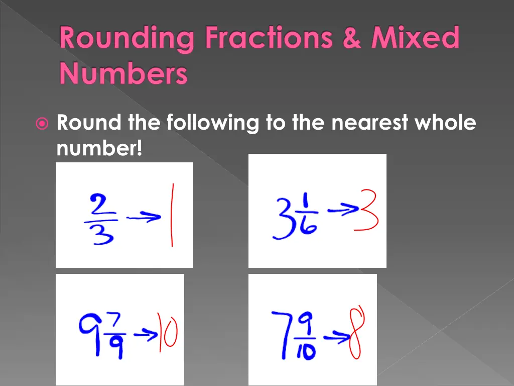 rounding fractions mixed numbers