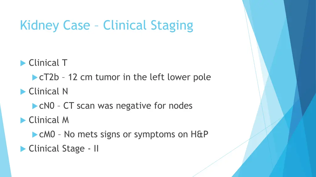 kidney case clinical staging