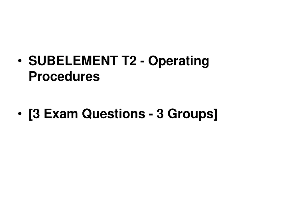 subelement t2 operating procedures