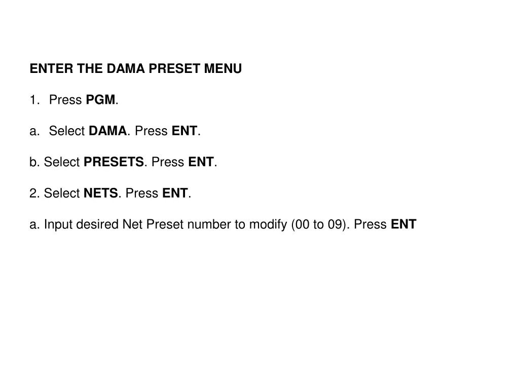 enter the dama preset menu