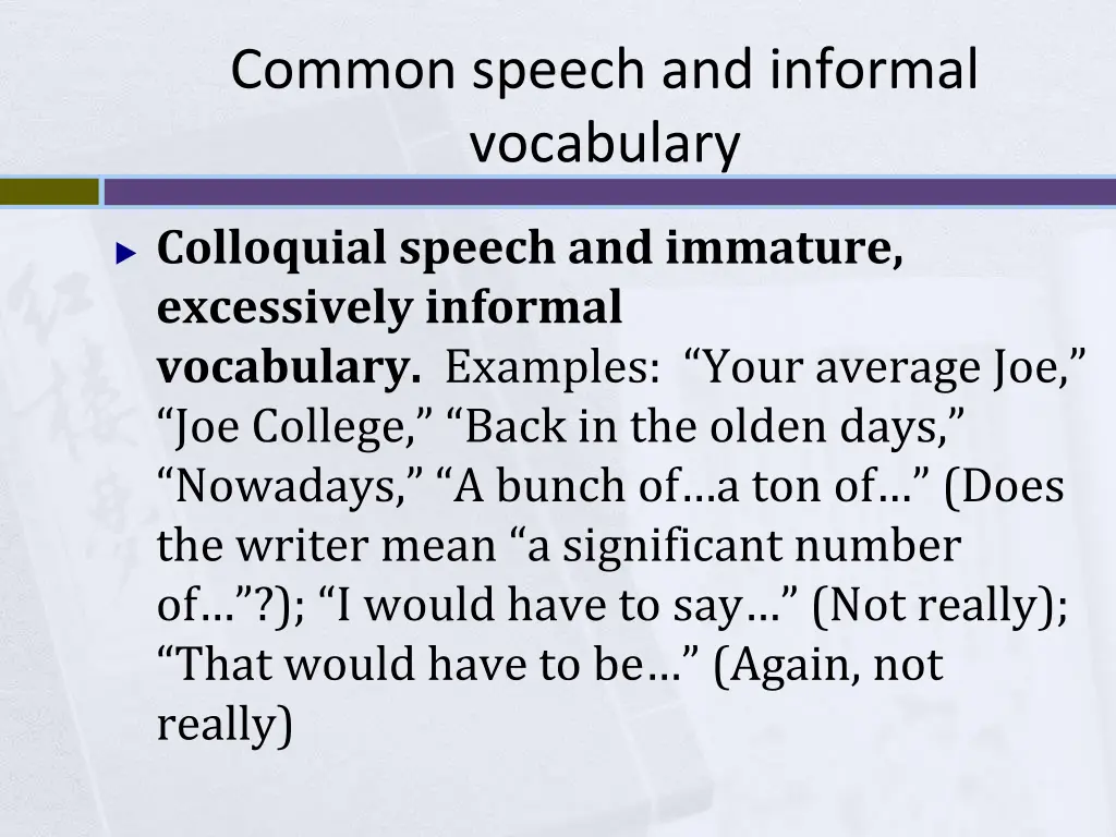 common speech and informal vocabulary