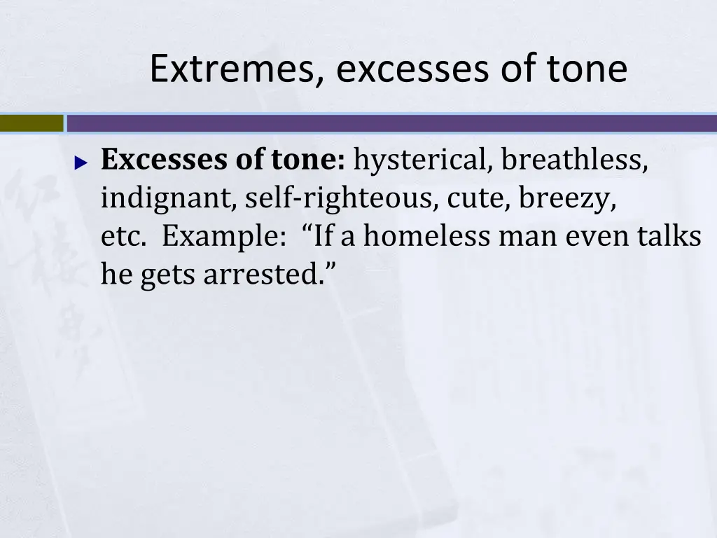 extremes excesses of tone