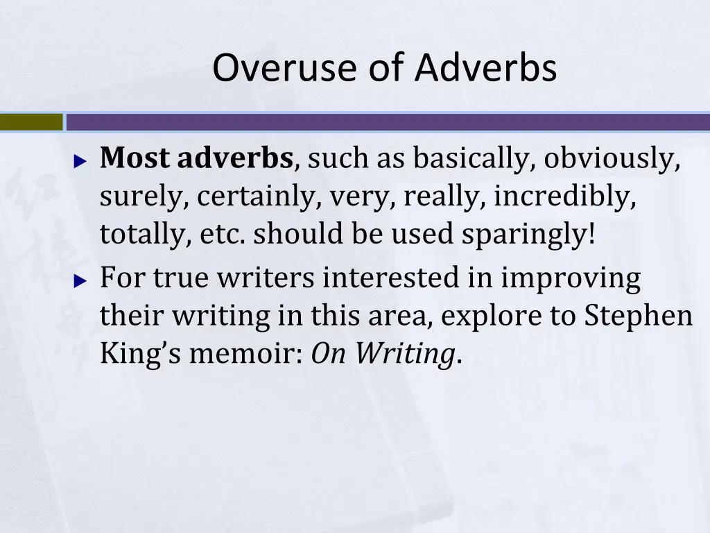 overuse of adverbs