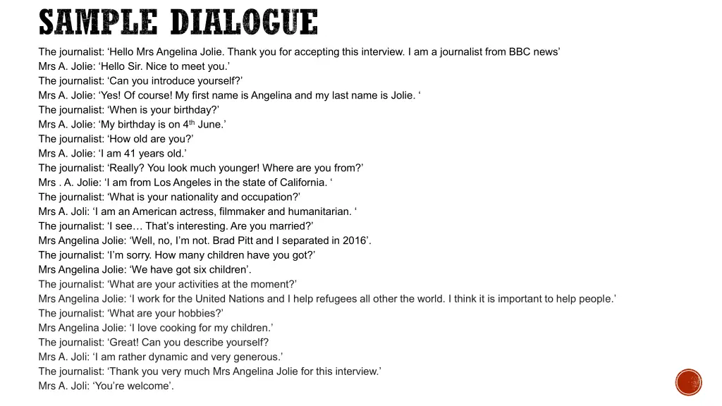 sample dialogue the journalist hello mrs angelina